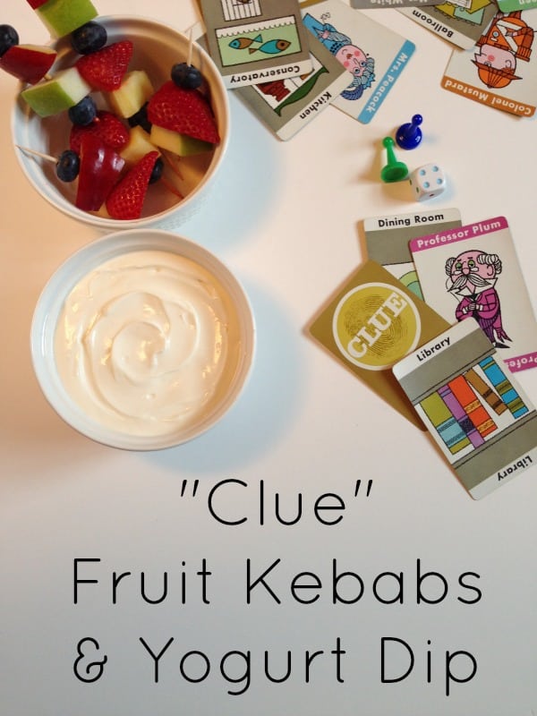 clue fruit kebabs and yogurt dip