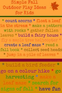 Simple Outdoor Play Ideas for Kids - A fabulous collection of free activities to inspire families to get outside and play in the fall | outdoor play for kids | nature play | fall activities for kids |