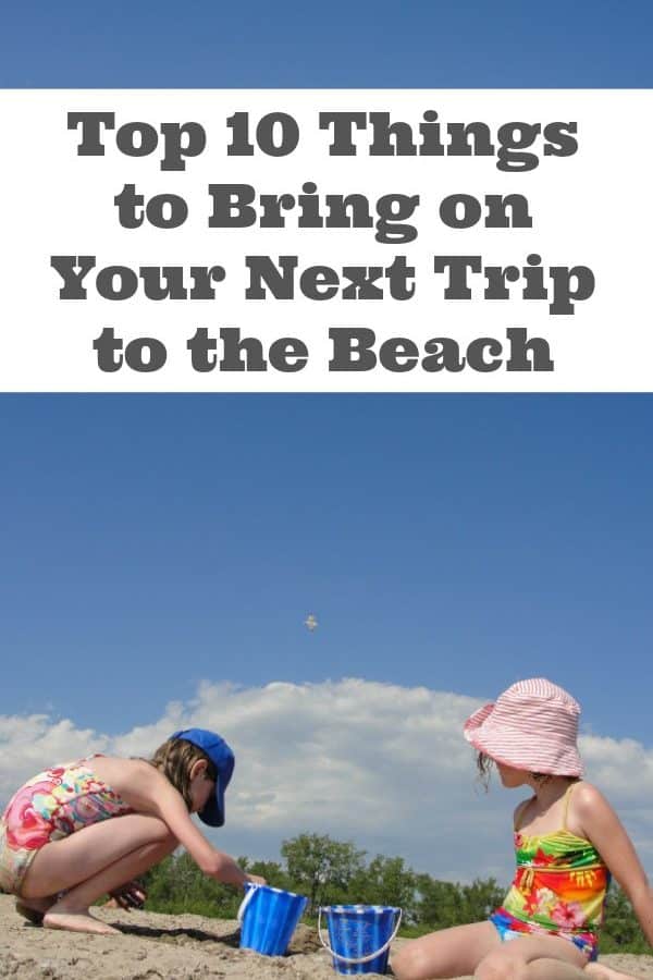 Top 10 Things to Bring on Your Next Trip to the Beach