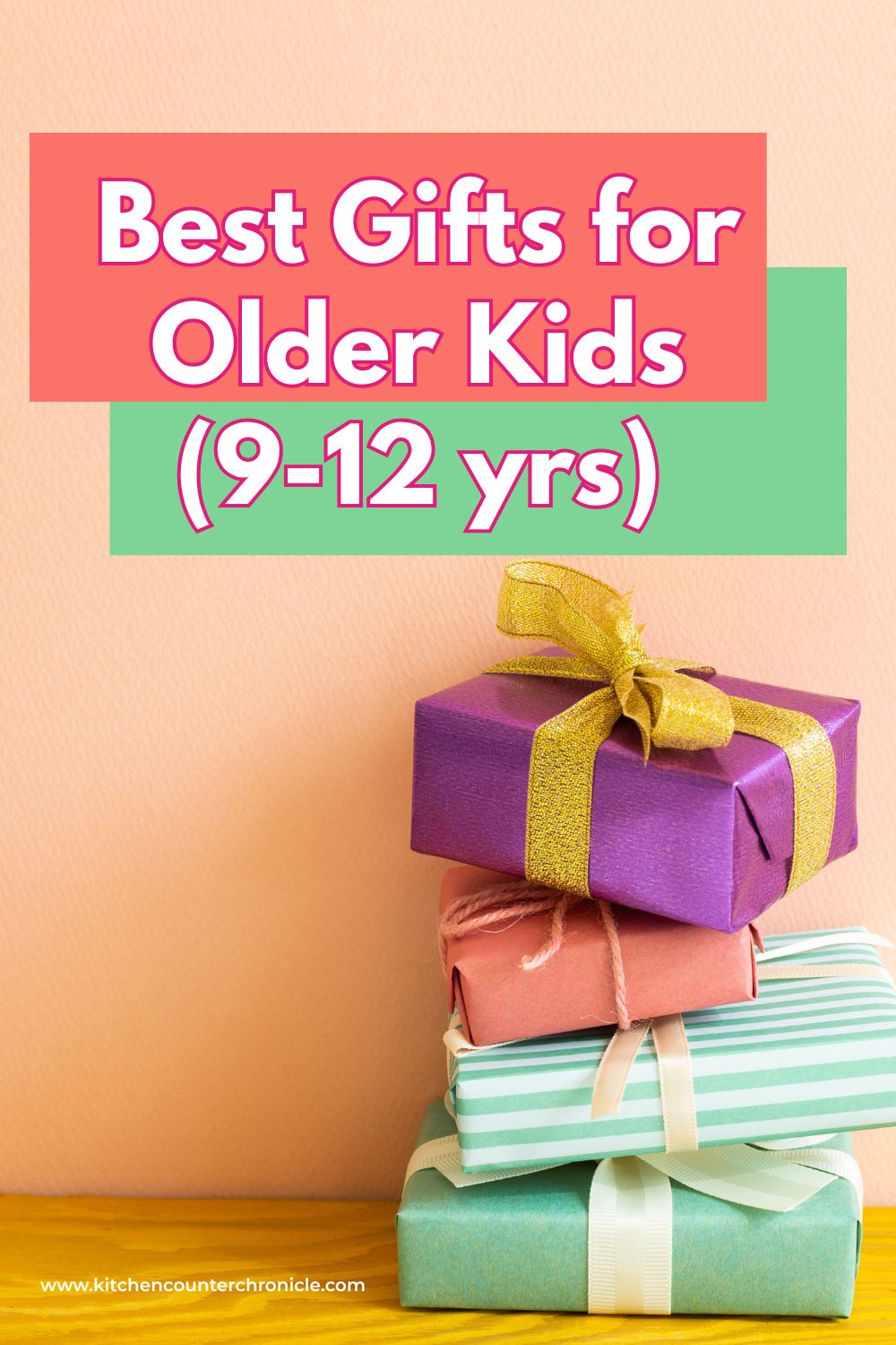 title Best Gifts for Older Kids 9-12 years old with pile of wrapped presents