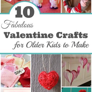 valentine crafts for older kids to make
