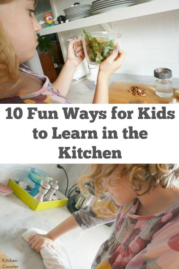 10 Fun Ways for Kids to Learn in the Kitchen