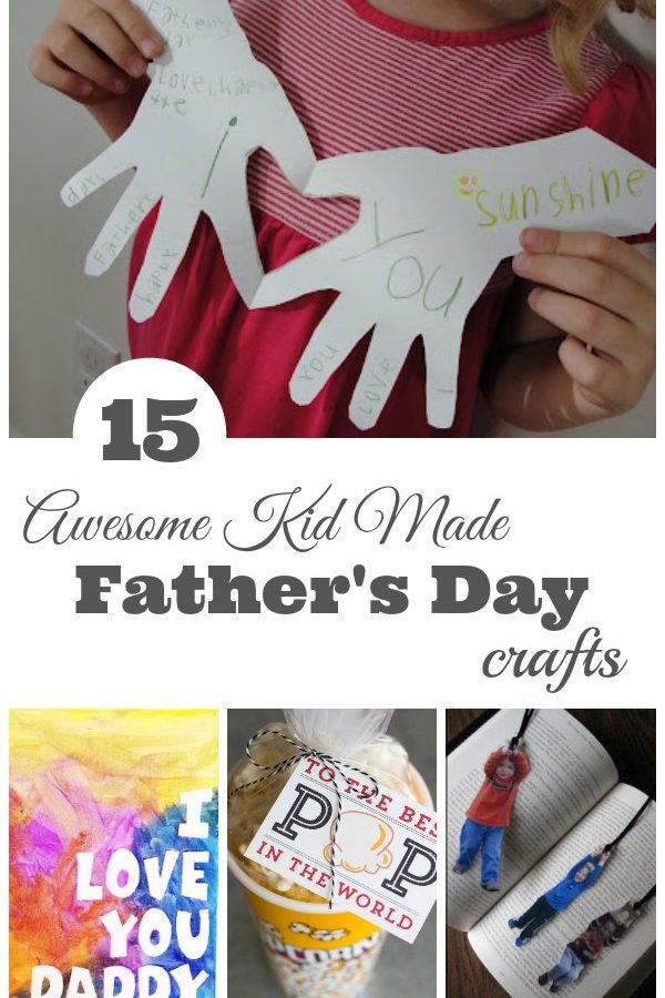 Awesome Kid Made Father’s Day Crafts