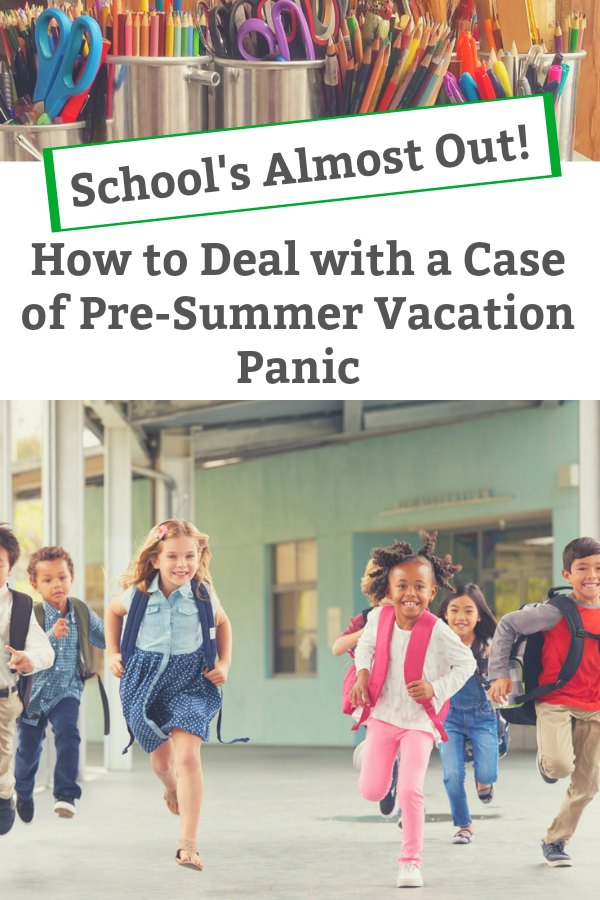 how to deal with summer vacation panic