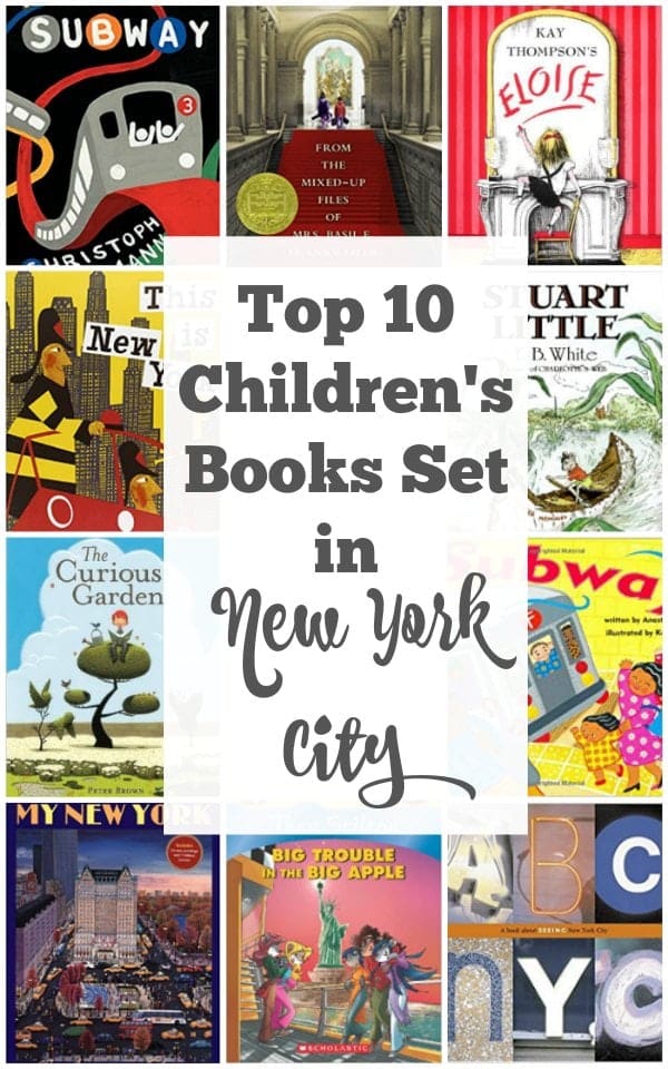 top 10 Children's Books Set in New York City - Have fun exploring the streets, subways and parks in New York City with these books. Perfect for kids of all ages | New York City Books | Books for Kids | Travel to New York City |