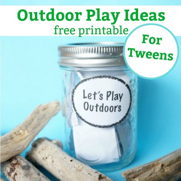 outdoor play ideas for tweens