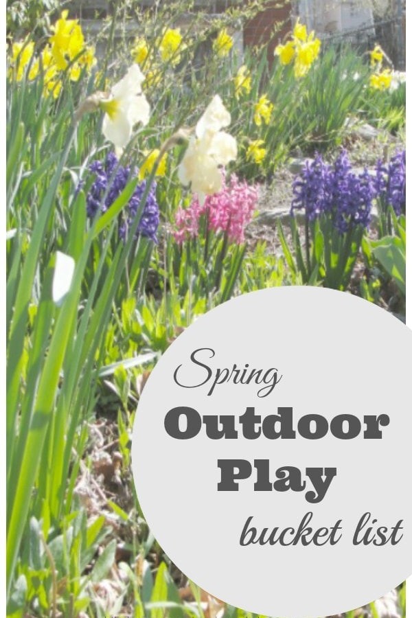 Spring Outdoor Play Bucket List
