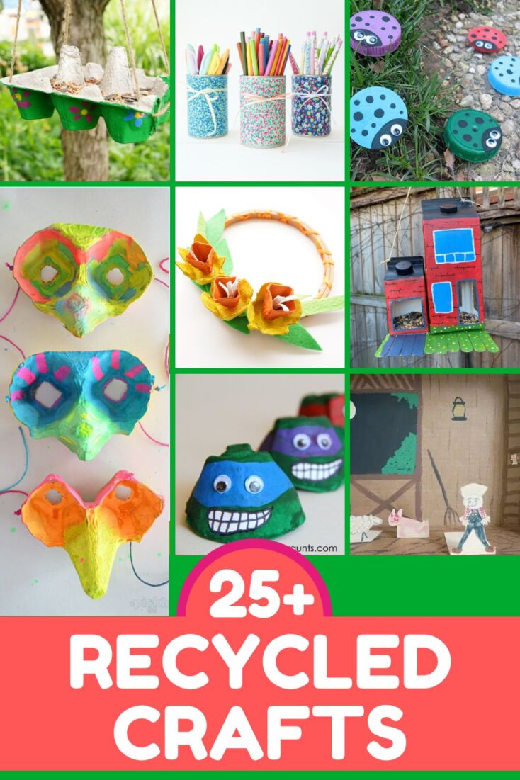title "25+ recycled crafts for kids to make" with collage of crafts made from recyclables