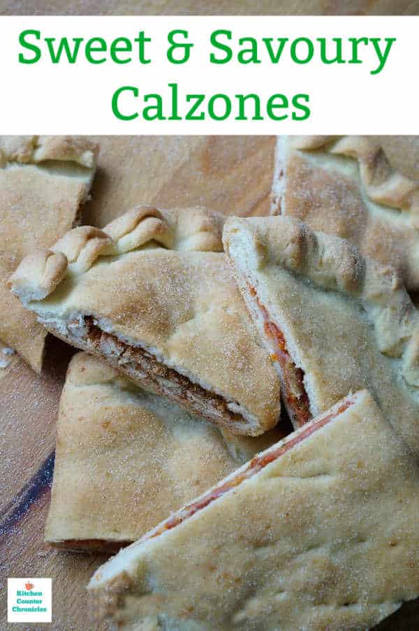 sweet and savoury calzone recipe