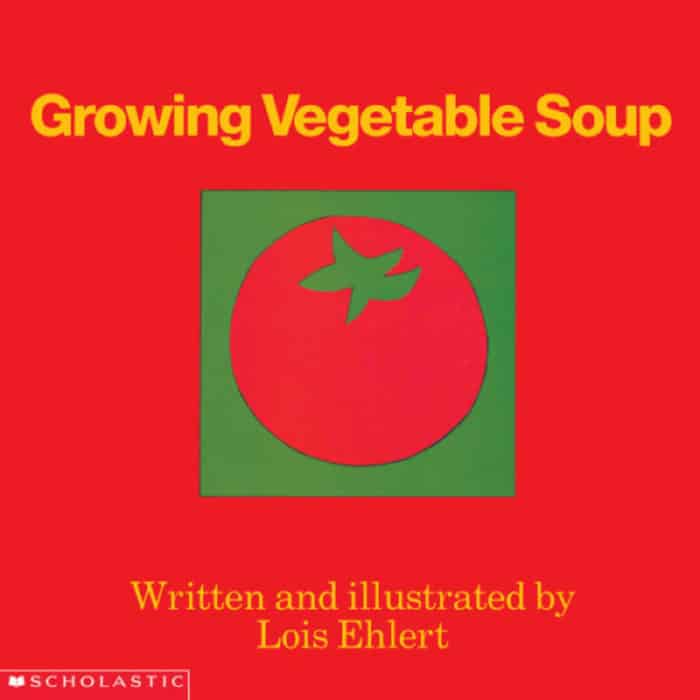 cover of growing vegetable soup book by lois elhert