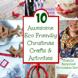 10 Awesome Eco Friendly Christmas Crafts and Activities for Kids