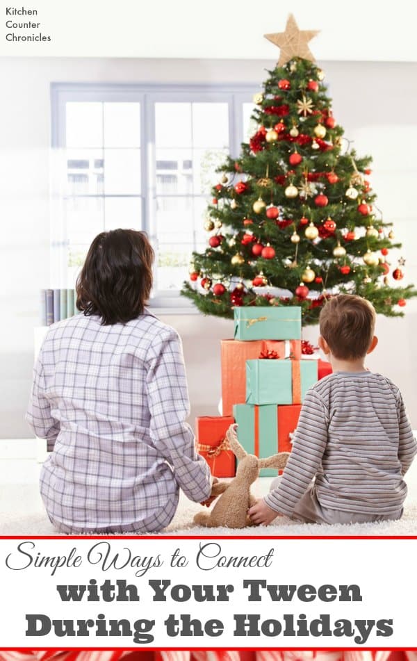 Simple Ways to Connect with Your Tweens During the Holidays - Parenting tweens can be challenging at times, during the holidays find simple ways to connect, have fun and create memories with your tween. | Parenting a Tween | Tween Life | Parenting Advice |
