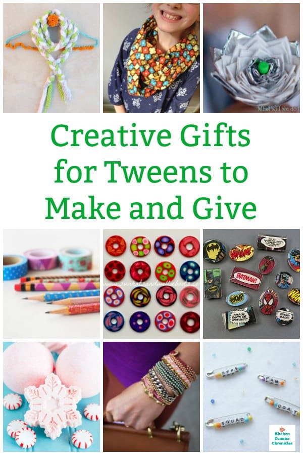 creative gifts for tweens to make and give