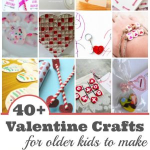 Valentine Crafts for Older Kids to Make
