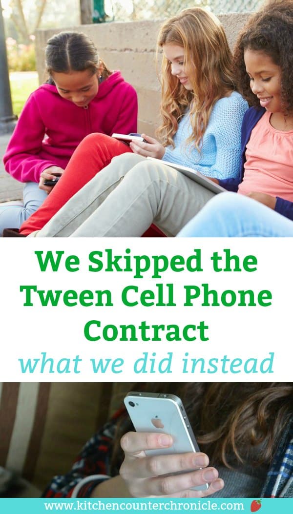 Skip the tween cell phone contract what we did instead