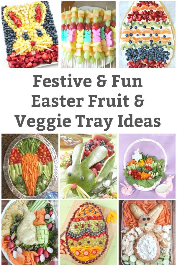 easter fruit tray and easter vegetable tray ideas