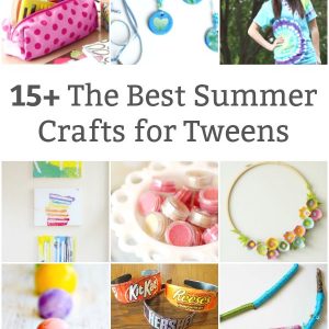 collection of summer crafts for tweens 