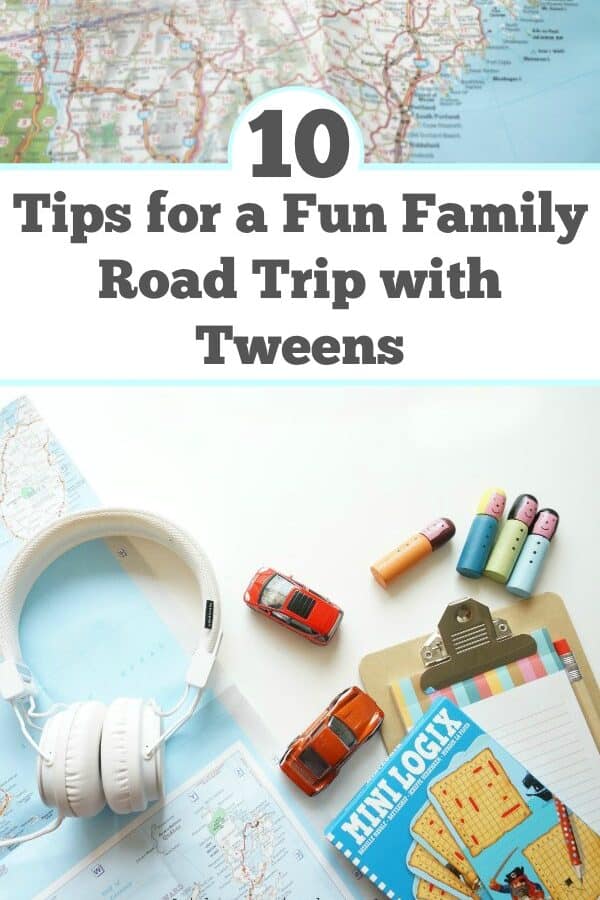 10 Tips for a fun family road trip with tweens - Going on a road trip with tweens can be a challenge. Tips for balancing technology with simple activities. Tips for getting kids about road tripping. | Tween Activities | Parenting a Tween | Road Trip Tips |