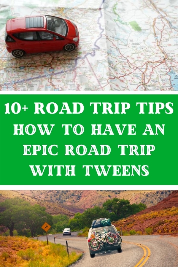 10 road trip tips with tweens title and map with car