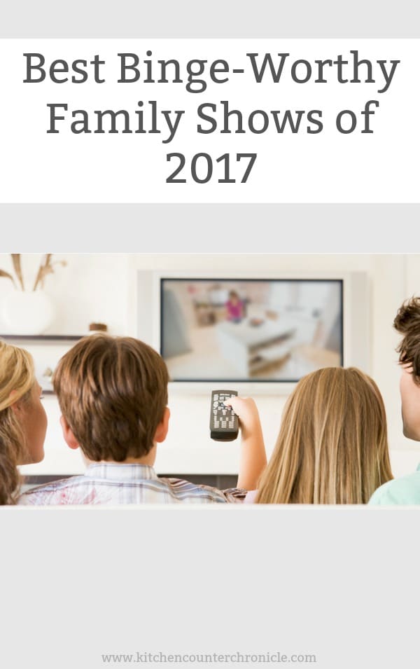 Best Binge-Worthy Family Shows of 2017 - Only the best shows made this list - romantic, comedic and just plain fun. Shows that are perfect for the entire family. | #Netflix #FamilyTelevision #StreamTeam #ad #Bestof2017