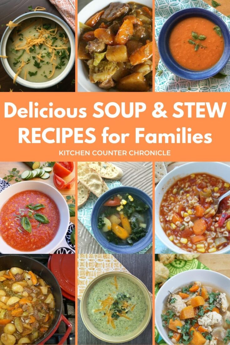 collage of bowls of soup and stews with title "delicious soup and stew recipes for families"