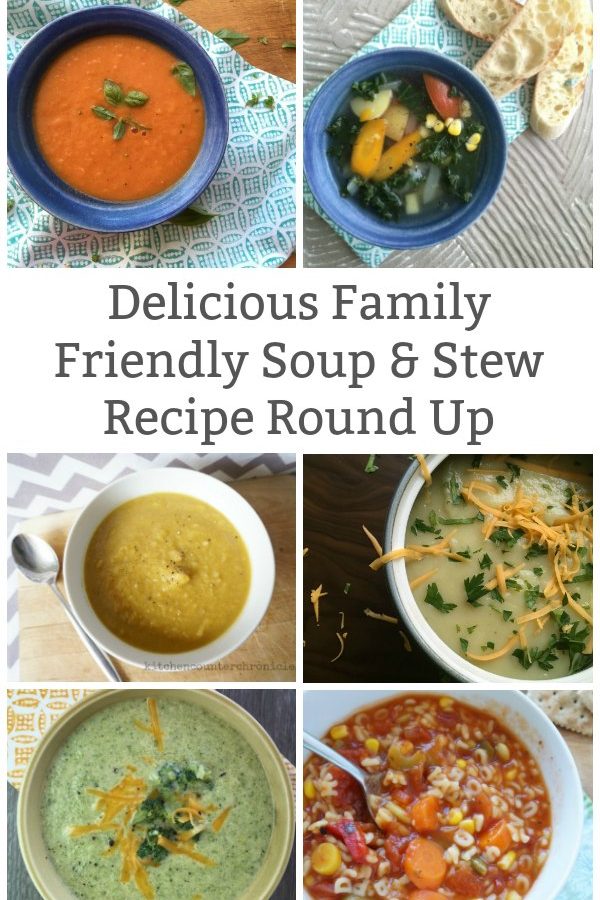 Family Friendly soup and stew recipe round up
