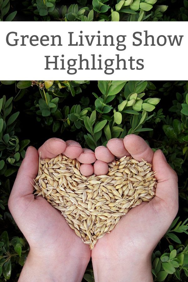 Green Living Show Highlights