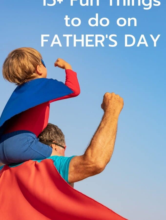 fun things to do on father's day title with dad and kid in superhero capes