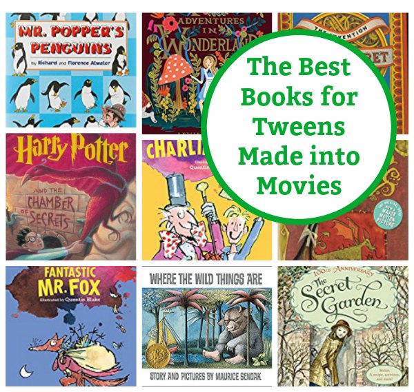 the best books for tweens made into movies