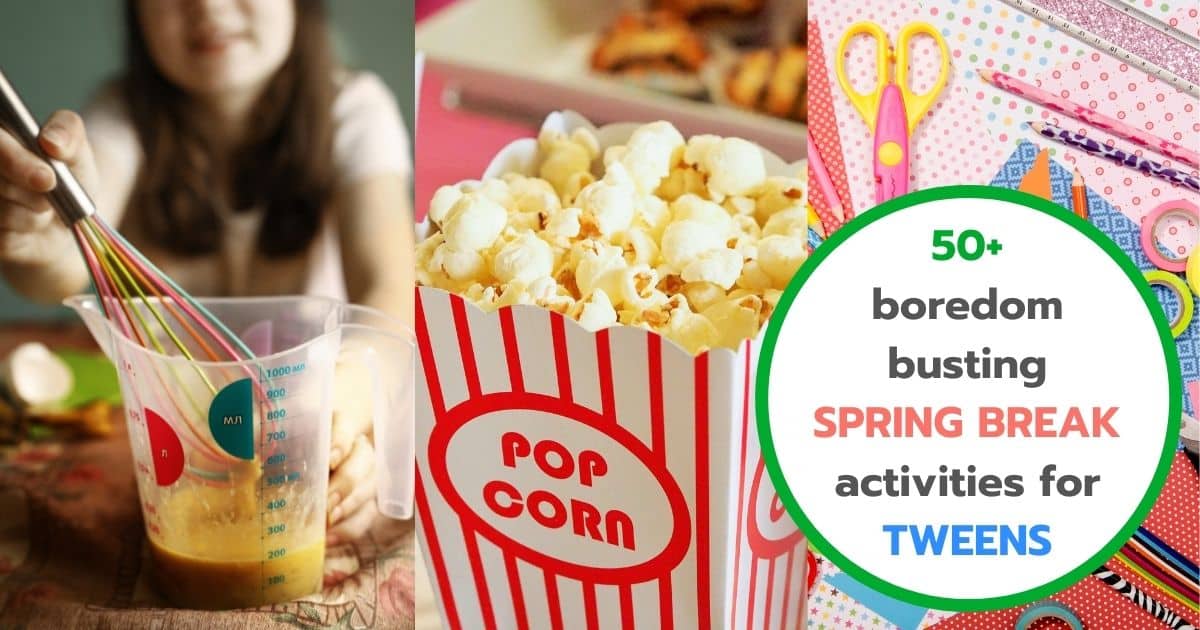 20-cool-spring-break-activities-for-tweens