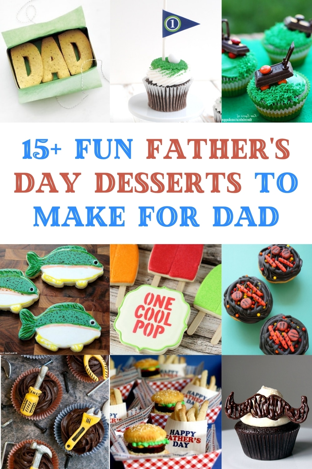 fun fathers day desserts to make for kids title and collage of various cupcakes and cookies
