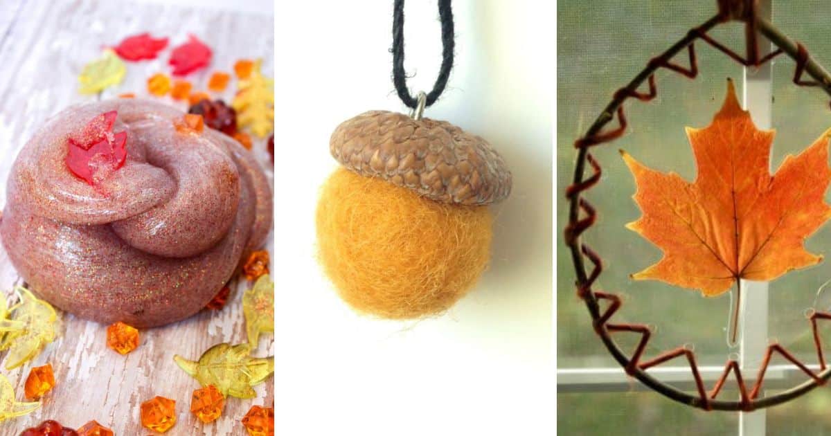 thanksgiving crafts for tweens - cinnamon slime, felt acorns, leaf suncatcher