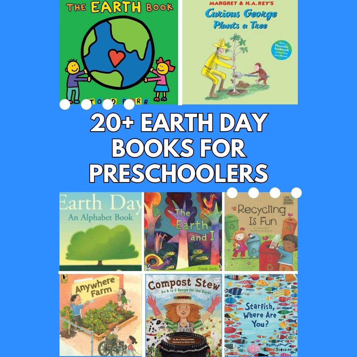 earth day books for preschoolers Copy of collage of book covers featured