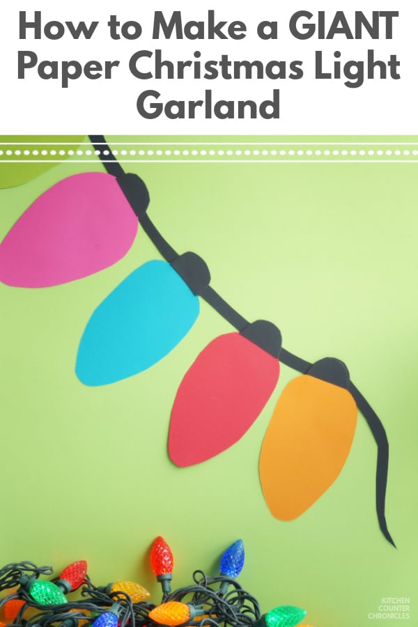 How to make a giant paper Christmas light garland