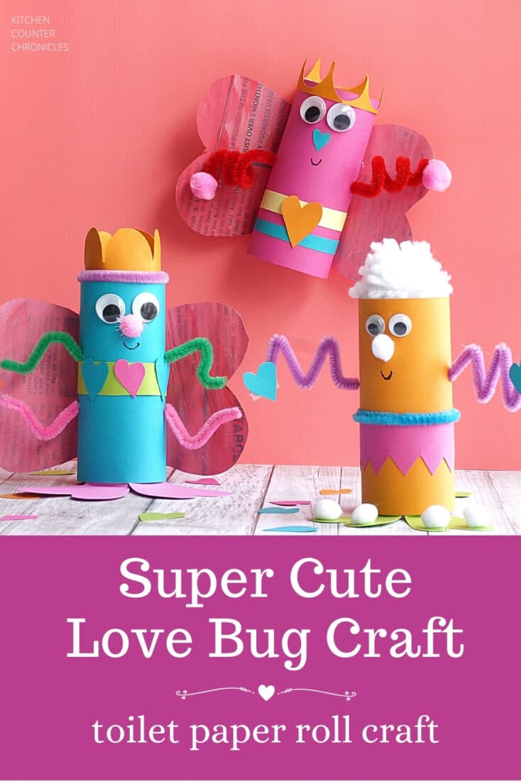 cute love bug toilet paper roll craft for tweens Valentine's day craft