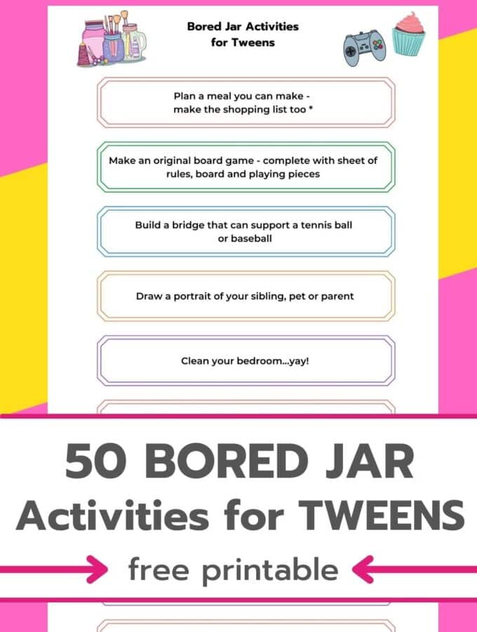 50 bored jar ideas for tweens printable and title