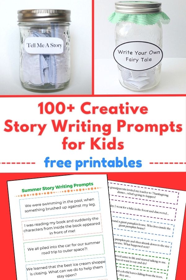 title 100+ Creative Story Writing Prompts for Kids with collage of printable story writing prompts in jar