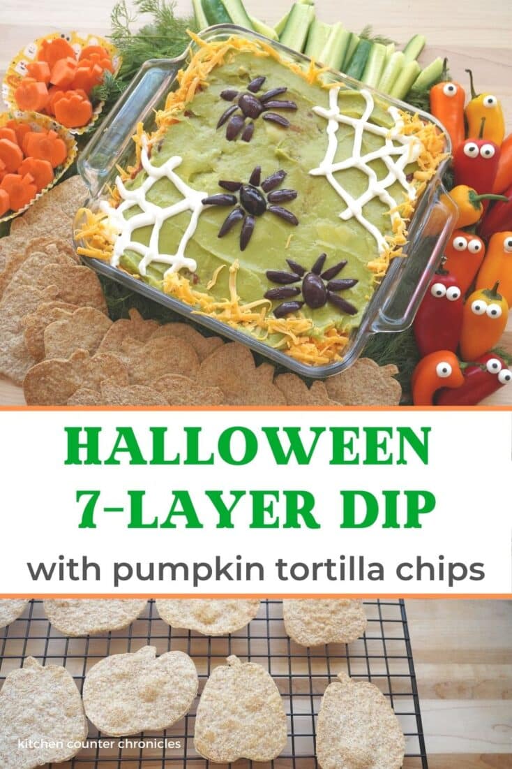 Halloween 7 Layer Dip with homemade tortilla chips and veggies and title card