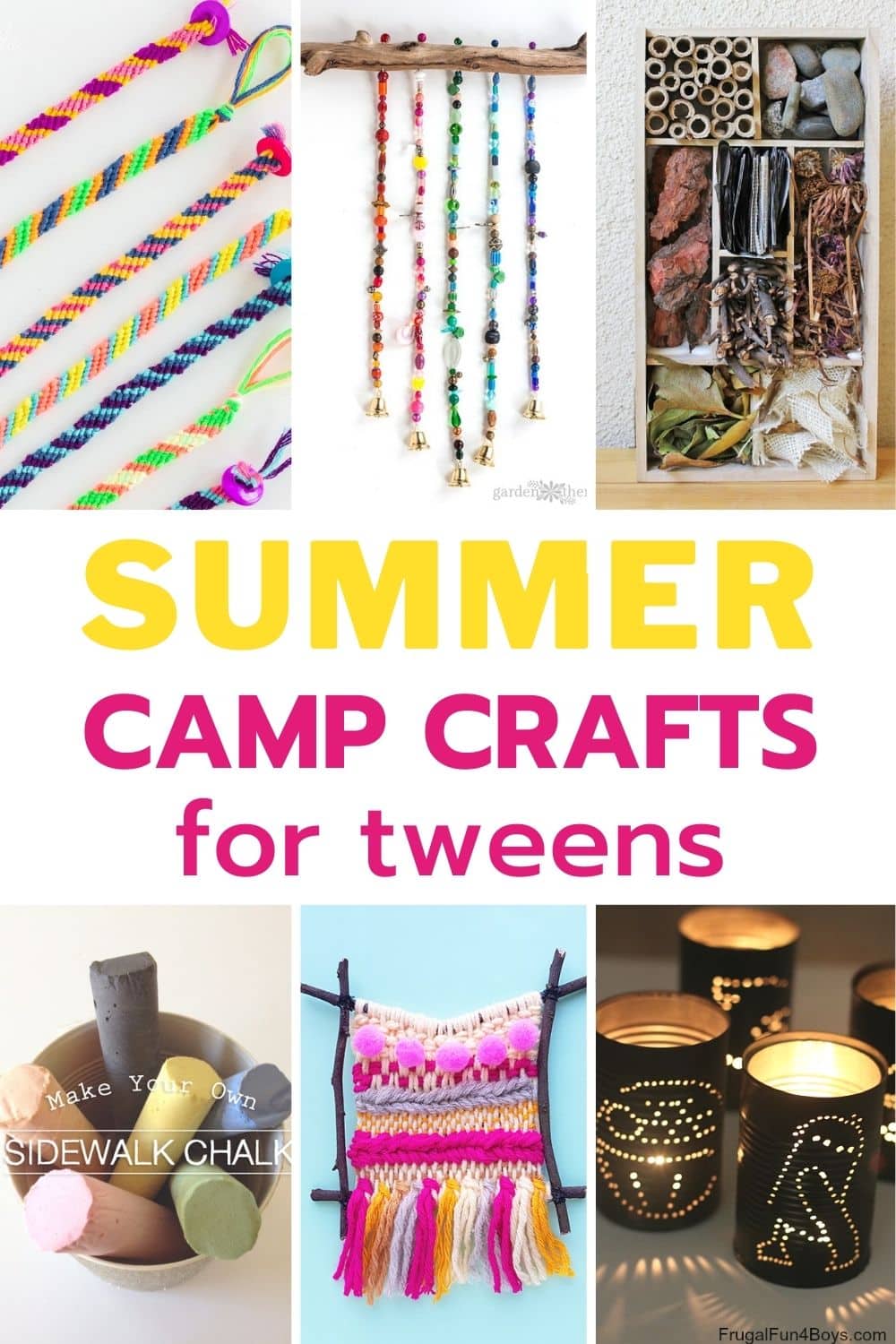 collage of summer camp crafts for tweens with title weaving, wind chime, tin lantern, friendship bracelets, chalk art and bug hotel