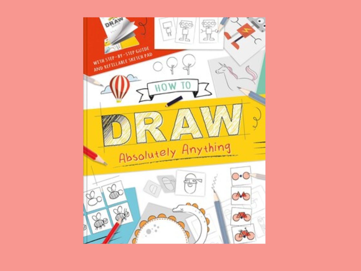 how to draw absolutely anything book cover