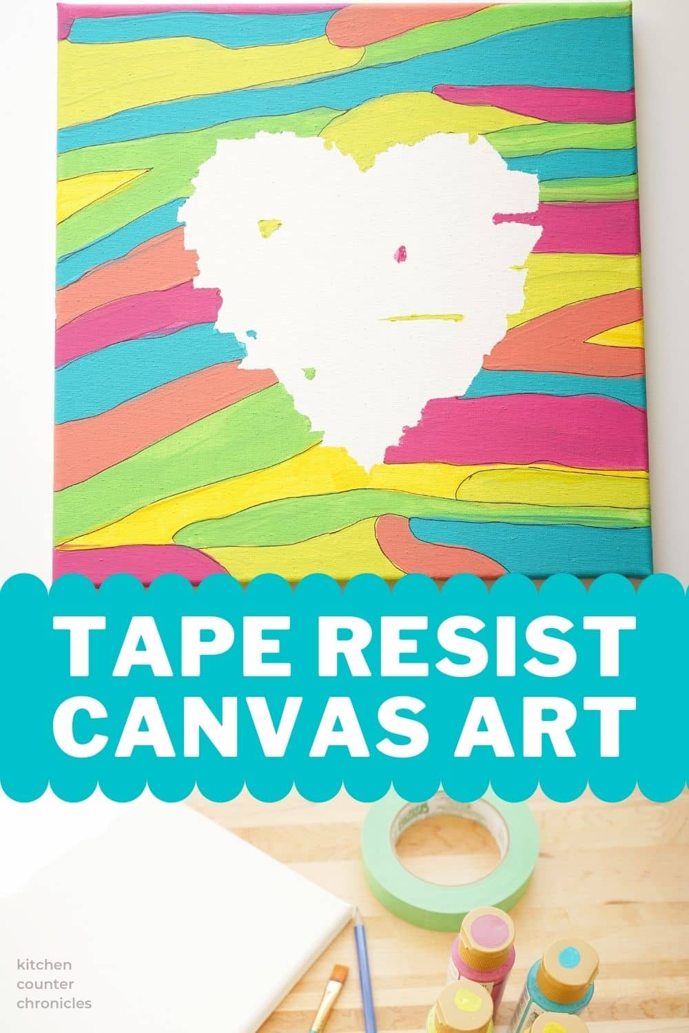 heart tape resist canvas art project for tweens with title and paints and tape