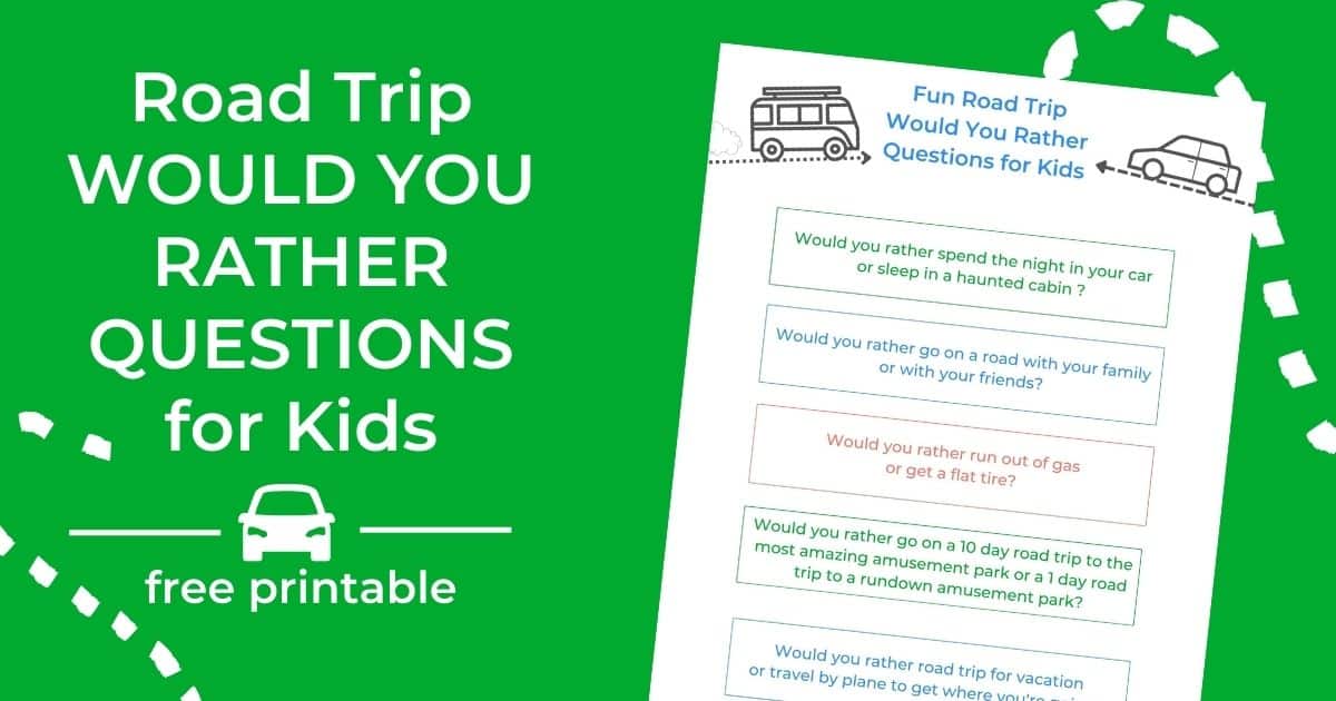 would you rather questions for kids road trip edition title and print out of questions
