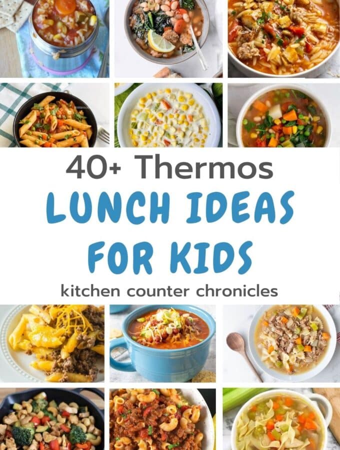 collage of thermos lunch ideas for kids. Soups, stews, pasta dishes and more. With title.
