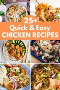 collage of 6 chicken recipes with title 25+ quick and easy chicken recipes