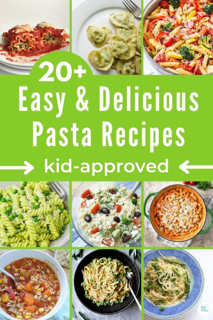 collage of 9 pasta dishes with title "20+ easy and delicious pasta recipes: kid-approved"