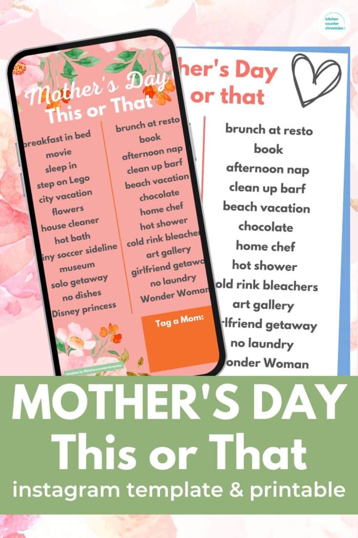 title "Mother's Day This or That Instagram Template or Printable" Image of Mother's Day this or that questions in a cell phone and printable with flower background