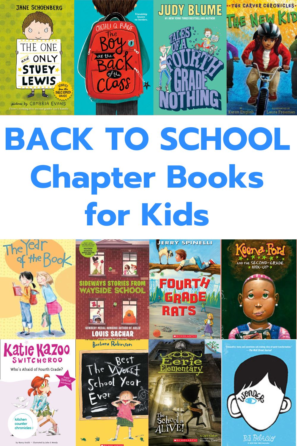 https://www.kitchencounterchronicle.com/wp-content/uploads/2023/07/title-back-to-school-chapter-books-for-kids-pin-image-collage-of-book-covers.jpg