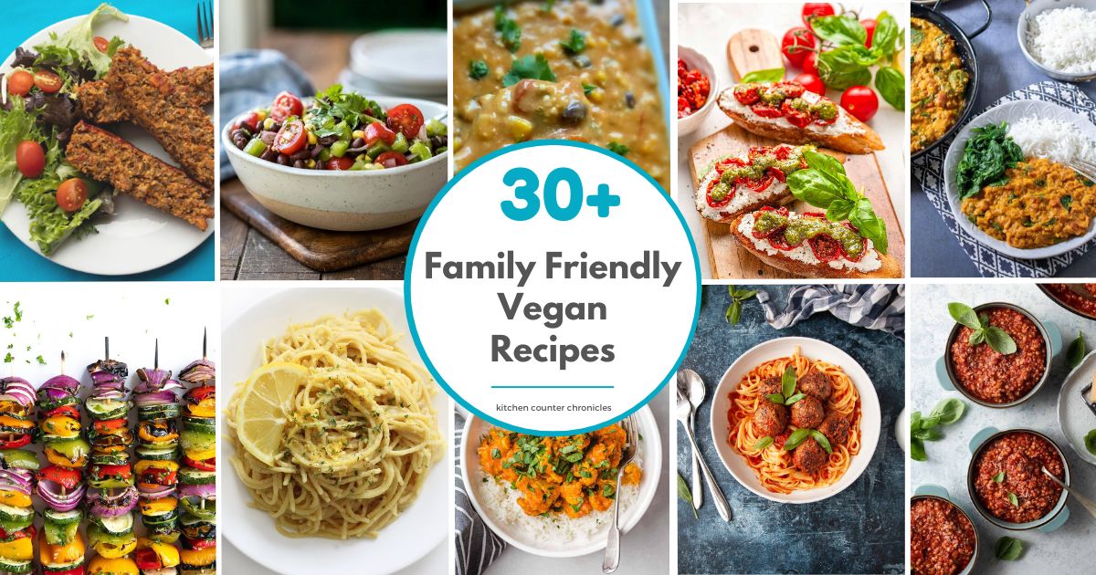 30+ family friendly vegan recipes pin collage of 10 vegan dinner recipes social image