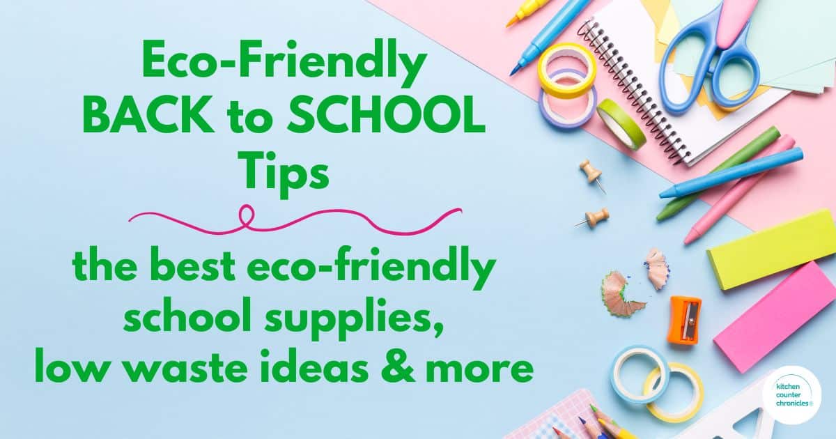 pile of school supplies with title "eco-friendly back to school tips - the best eco-friendly school supplies, low waste ideas and more"
