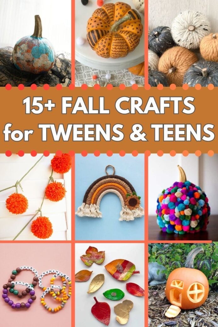collage of fall crafts for tweens and teens - pumpkins, leaves, and more